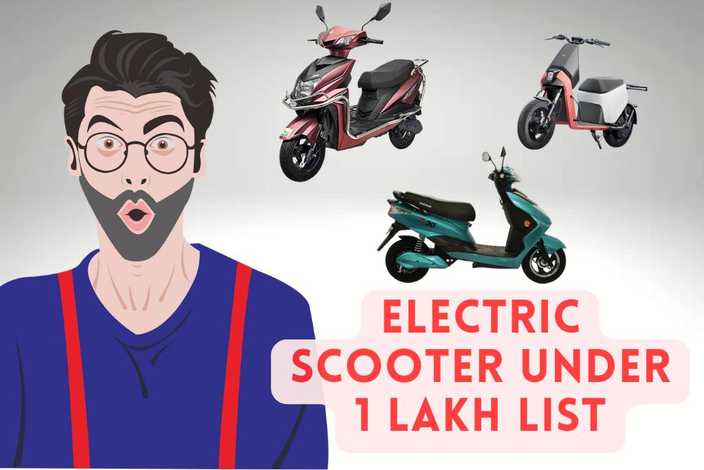 Electric Scooter Under 1 Lakh List